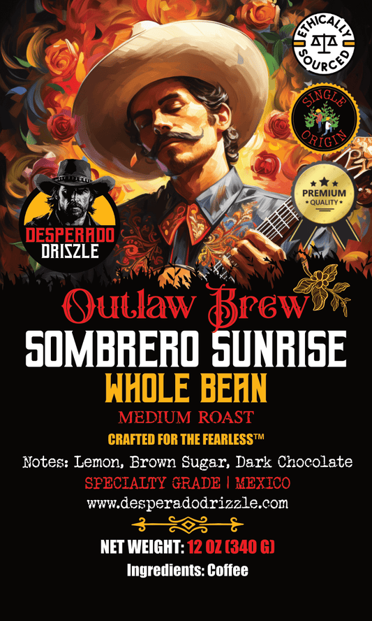 SOMBRERO SUNRISE - Desperado Drizzle